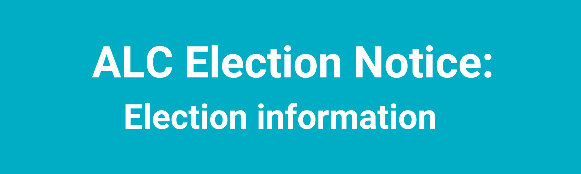 ALC ELECTION NOTICE: Voting Information